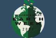 Teal background with image of the Earth overlaid. Green plant sprouting from Earth. Text says "William & Mary Earth Week 2021" on image.