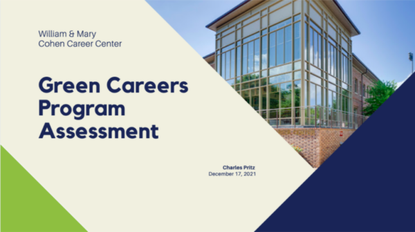 William & Mary Cohen Career Center Green Careers Program Assessment, Charles Pritz, December 17, 2021